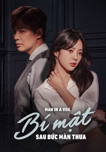 Bí Mật Sau Bức Màn Thưa - A Man in a Veil (2020)