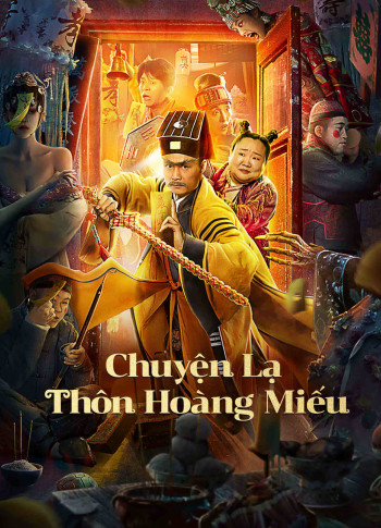 Chuyện Lạ Thôn Hoàng Miếu - HUANG MIAO VILLAGE'S TALES OF MYSTERY (2023)