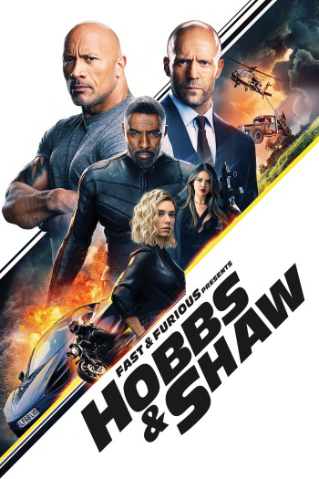 Fast & Furious Presents: Hobbs & Shaw - Fast & Furious Presents: Hobbs & Shaw (2019)