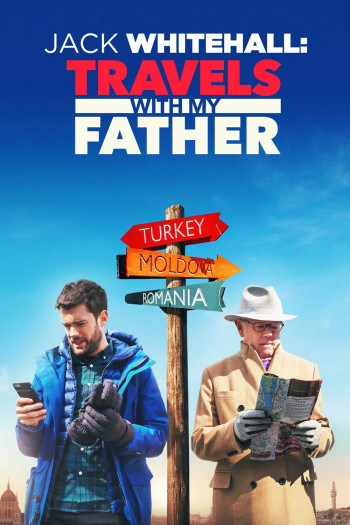 Jack Whitehall: Làm cha qua lời của cha tôi - Jack Whitehall: Travels with My Father (2017)