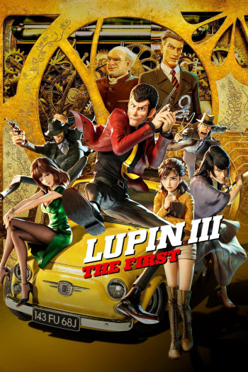 Lupin Đệ III: Lần Đầu - Lupin III: The First (2019)