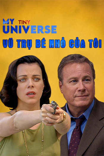 Vũ Trụ Bé Nhỏ Của Tôi - My Tiny Universe (2004)